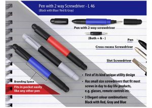 L-46 Pen with 2 way screwdriver