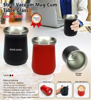 H733 Vacuum Mug Cum Table Glass