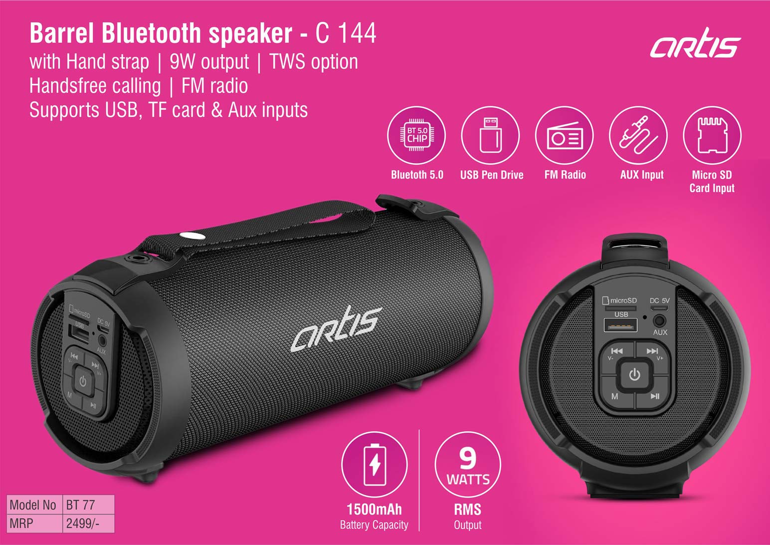 C144 ? Artis Barrel Bluetooth speaker with Hand strap | 9W output | TWS option | Handsfree calling | FM radio | Supports USB, TF card & Aux inputs (BT77) (MRP 2499)