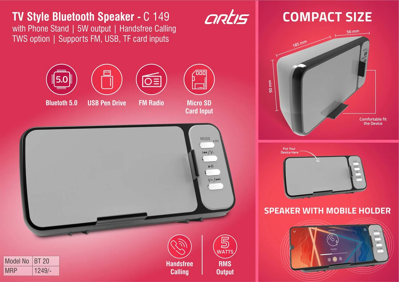 C149 ? Artis TV style Bluetooth speaker with phone stand | 5W output | Handsfree calling | TWS option | Supports FM, USB, TF card inputs (BT20) (MRP 1249)