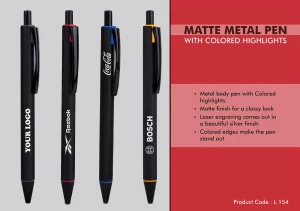 L-154 Matte Metal Pen with Coloured Highlights